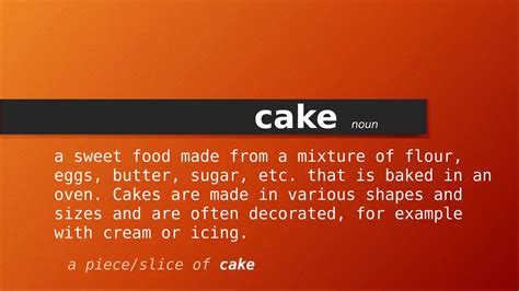 Meaning of cake .